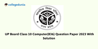 UP Board Class 10 Computer Question Paper 2023 (Code 836) with Solutions PDF is Available to Download